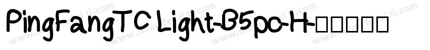 PingFangTC Light-B5pc-H字体转换